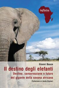 Libro di Gianni Bauce "Il destino degli elefanti".