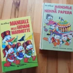 Il Manuale delle Giovani Marmotte e il Manuale di Nonna Papera.